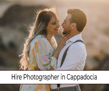 Hire a Professional Photographer in Cappadocia - the cappadocia photographer